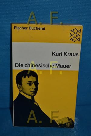 Bild des Verkufers fr Die chinesische Mauer Karl Kraus / Fischer-Bcherei , 779 zum Verkauf von Antiquarische Fundgrube e.U.