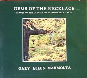 Seller image for Gems of the Necklace: Images of the Cleveland Metropolitan Parks *SIGNED* for sale by Basket Case Books