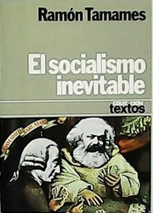 Imagen del vendedor de El Socialismo Inevitable (Colección Textos ; 39) (Spanish Edition) a la venta por Von Kickblanc