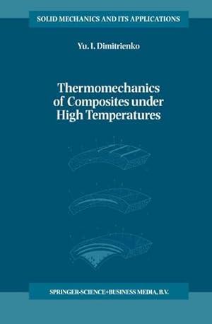 Seller image for Thermomechanics of Composites under High Temperatures for sale by AHA-BUCH GmbH