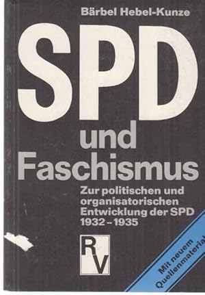 SPD und Faschismus : zur polit. u. organisator. Entwicklung d. SPD 1932 - 1935.