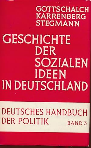 Geschichte der sozialen Ideen in Deutschland. Hrsg. von Helga Grebing / Deutsches Handbuch der Po...