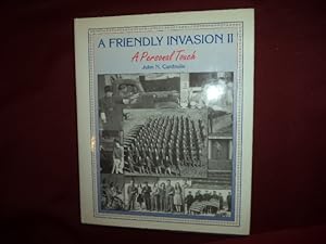 Seller image for A Friendly Invasion II. A Personal Touch. for sale by BookMine