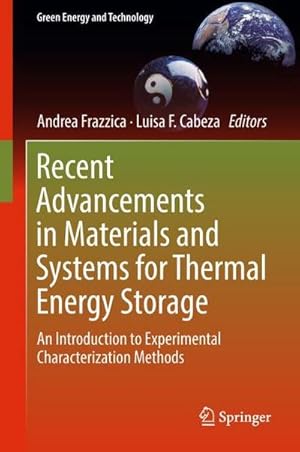Seller image for Recent Advancements in Materials and Systems for Thermal Energy Storage : An Introduction to Experimental Characterization Methods for sale by AHA-BUCH GmbH