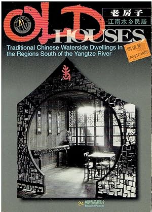 Old House - 24 Postcards of Traditional Chinese Waterside Dwellings in the Regions South of the Y...