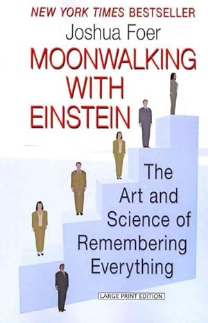 Seller image for Moonwalking with Einstein : The Art and Science of Remembering Everything for sale by GreatBookPrices