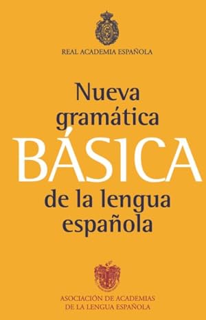 Seller image for Nueva gramatica basica de la lengua espanola / New Basic Grammar of the Spanish Language -Language: Spanish for sale by GreatBookPrices