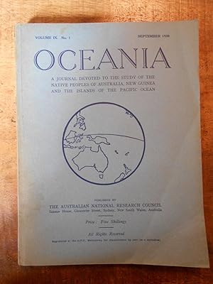 Seller image for OCEANIA: Volume IX. No.1: September 1938: A Journal Devoted to the Study of the Native Peoples of Australia, New Guinea and The Islands of the Pacific Ocean for sale by Uncle Peter's Books