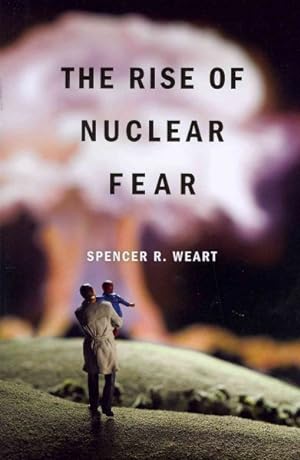 Seller image for Rise of Nuclear Fear for sale by GreatBookPrices