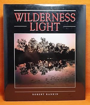 Wilderness Light: Photographing Australia's Wild Places