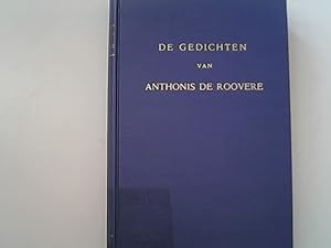 Bild des Verkufers fr De gedichten van Anthonis de Roovere naar alle tot dusver bekende Hss. en oude drukken uitgegeven. zum Verkauf von Antiquariat Bookfarm