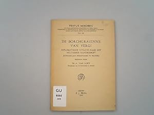 Imagen del vendedor de De Borchgrauinne van Vergi : diplomatische uitgave naar het hulthemse handschrift, Koninklijke bibliotheek te Brussel. a la venta por Antiquariat Bookfarm