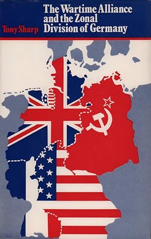 Bild des Verkufers fr The wartime alliance and the zonal division of Germany. zum Verkauf von Antiquariat Reinhold Pabel