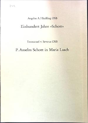 Seller image for Einhundert Jahre "Schott" / P. Anselm Schott in Maria Laach; Sonderabdruck aus Erbe und Auftrag, Heft 5; for sale by books4less (Versandantiquariat Petra Gros GmbH & Co. KG)