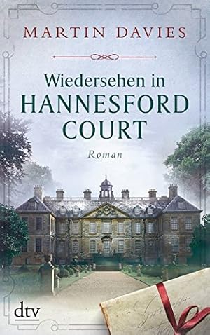 Seller image for Wiedersehen in Hannesford Court : Roman. Martin Davies ; Deutsch von Susanne Goga-Klinkenberg / dtv ; 21606 for sale by Antiquariat Buchhandel Daniel Viertel