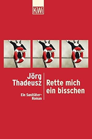 Bild des Verkufers fr Rette mich ein bisschen : ein Sanitter-Roman. Jrg Thadeusz / KiWi ; 770 : Paperback zum Verkauf von Antiquariat Buchhandel Daniel Viertel