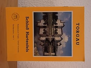 Schloß Hartenfels. Zur Geschichte des Schlosses Hartenfels in Torgau. Historischer Überblick