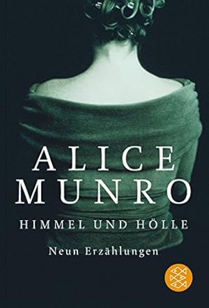 Image du vendeur pour Himmel und Hlle : neun Erzhlungen. Alice Munro. Aus dem Engl. von Heidi Zerning / Fischer ; 15707 mis en vente par Antiquariat Buchhandel Daniel Viertel