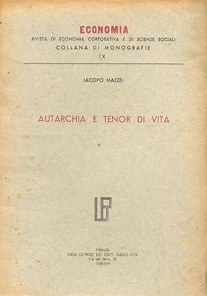 Bild des Verkufers fr Autarchia e tenor di vita. zum Verkauf von Libreria Oreste Gozzini snc