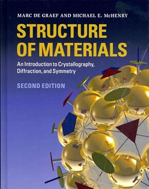 Immagine del venditore per Structure of Materials : An Introduction to Crystallography, Diffraction and Symmetry venduto da GreatBookPrices