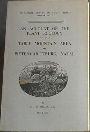 Seller image for An account of the Plant Ecology of the Table Mountain Area of Pietermaritzburg, Natal (Botanical Survey of South Africa, Memoir No. 32) for sale by Chapter 1