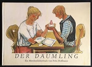 Der Däumling. Ein Märchenbilderbuch nach den Gebrüdern Grimm von Felix Hoffmann.