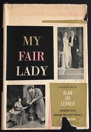 Bild des Verkufers fr My Fair Lady. A Musical Play in Two Acts. Based on Pygmalion by Bernhard Shaw. Adaptation and Lyrics by Alan Jay Lerner, music by Frederick Loewe. zum Verkauf von Antiquariat Im Seefeld / Ernst Jetzer