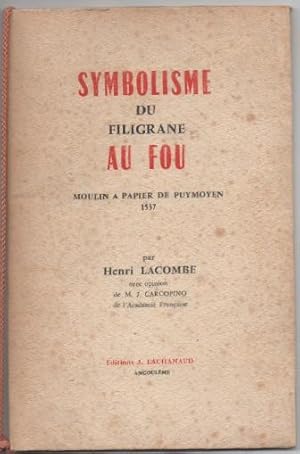 Symbolisme du Filigrane au Fou: Moulin a Papier de Puymoyen 1537