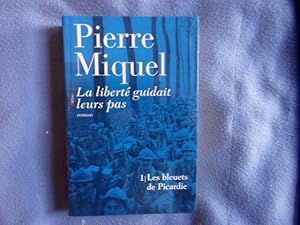 La liberté guidait leurs pas- 1 les bleuets de Picardie