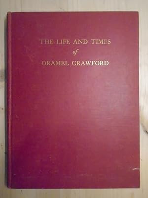 Seller image for The life and times of Oramel Crawford,: A Vermont farmer, 1809-1888 for sale by Archives Books inc.