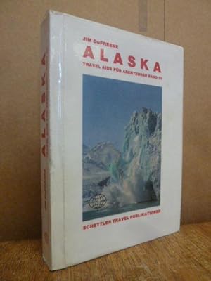 Bild des Verkufers fr Alaska - Travel Aids fr Abenteuer Band 20, zum Verkauf von Antiquariat Orban & Streu GbR