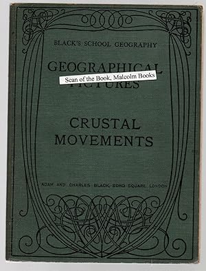 Seller image for Black's Geographical Pictures series II Crustal Movements. ( Black's School Geography) for sale by Malcolm Books