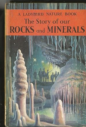 The Story of Our Rocks and Minerals