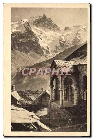 Carte Postale Ancienne Route des Alpes Le Lautaret La Meije (2988 m) vue de la Chapelle des Terra...