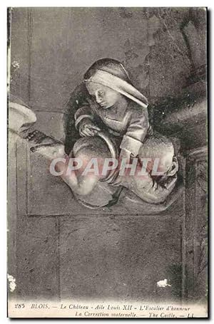 Imagen del vendedor de Carte Postale Ancienne Blois Le Chteau Ale Louis XII L'Escalier d'honneur La Correction maternelle a la venta por CPAPHIL