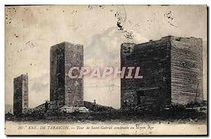 Image du vendeur pour Carte Postale Ancienne Tarascon Tour de Saint Gabriel construite au Moyen Age mis en vente par CPAPHIL