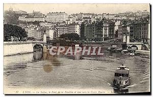 Carte Postale Ancienne Lyon La Saone le Pont de la Feuillee et vue vers la Croix Rousse Bateau