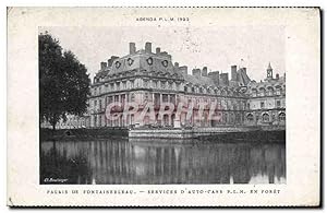 Image du vendeur pour Carte Postale Ancienne Palais de Fontainebleau Services d'auto cars P L M En fort mis en vente par CPAPHIL