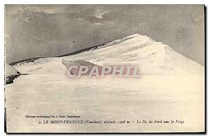 Seller image for Carte Postale Ancienne Le Mont Ventoux (Vaucluse) alt 1908 m le Pic du Nord sous la Neige for sale by CPAPHIL