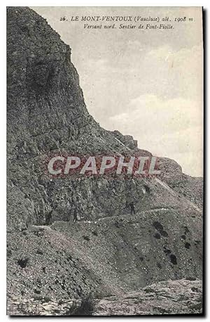 Seller image for Carte Postale Ancienne Le Mont Ventoux (Vaucluse) alt 1908 m versant nord Sentier de Font Fiolle for sale by CPAPHIL