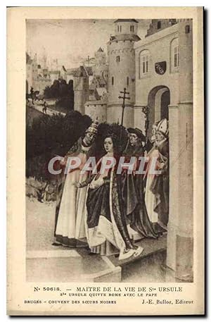 Bild des Verkufers fr Carte Postale Ancienne Maitre de la Vie de Ste Ursule Ste Ursule quitte Rome avec le Pape ruges Couvent des Soeurs Noi zum Verkauf von CPAPHIL