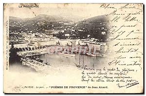 Seller image for Carte Postale Ancienne Nice La Provence Le port Poemes de Provence de Jean Aicard for sale by CPAPHIL