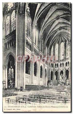 Carte Postale Ancienne Chartres E et L Cathédrale Entrée du Choeux Transept Cote Nord