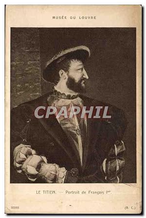 Image du vendeur pour Carte Postale Ancienne Musee du Louvre Le Titien Portrait de Francois mis en vente par CPAPHIL