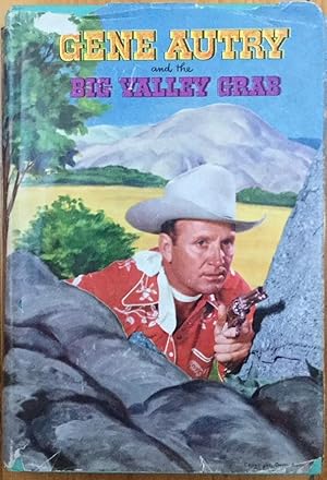 Image du vendeur pour Gene Autry and the Big Valley Grab mis en vente par Molly's Brook Books