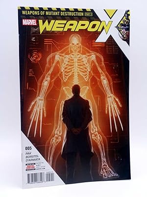 WEAPON X 5. WEAPONS OF MUTANT DESTRUCTION PART 3 (Pak / Borstel) Marvel, 2017. VF