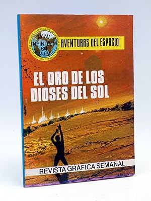 MINI INFINITUM, AVENTURAS DEL ESPACIO 48. EL ORO DE LOS DIOSES DEL SOL. Prod. Editoriales, 1981