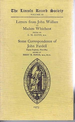 Seller image for Letters from John Wallace to Madam Whichcot and Some Correspondence of John Fardell for sale by Lazy Letters Books