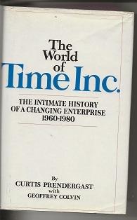 Imagen del vendedor de The World of Time Inc.: The Intimate History of a Changing Enterprise : 1960-1980 a la venta por Alan Newby