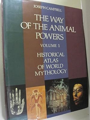 Seller image for The Way of the Animal Powers Volume 1; Historical Atlas of World Mythology for sale by Midway Book Store (ABAA)